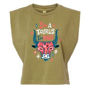 I'm A Taurus I'm Right Zodiac Birthday Garment-Dyed Women's Muscle Tee