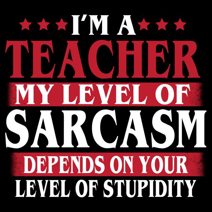 I'm A Teacher My Level of Sarcasm Depends On Your Stupidity   Impact Tech Backpack