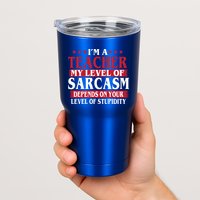 I'm A Teacher My Level of Sarcasm Depends On Your Stupidity   Tumbler