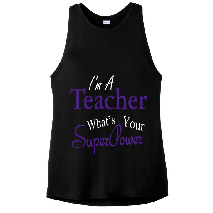 I'm A Teacher What's Your SuperPower Ladies PosiCharge Tri-Blend Wicking Tank