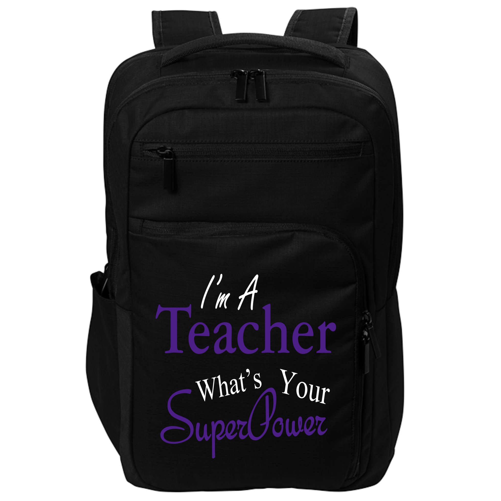 I'm A Teacher What's Your SuperPower Impact Tech Backpack