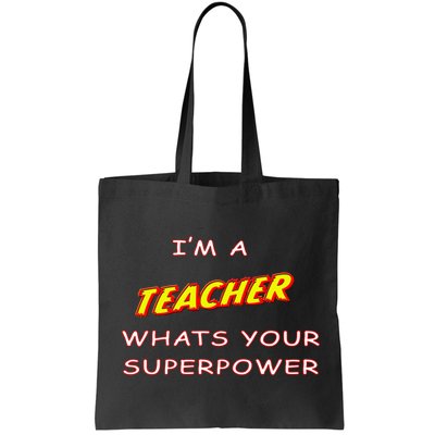 I'm A Teacher What's Your Superpower Comic Colors Bag
