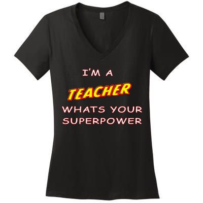 I'm A Teacher What's Your Superpower Comic Colors Women's V-Neck T-Shirt