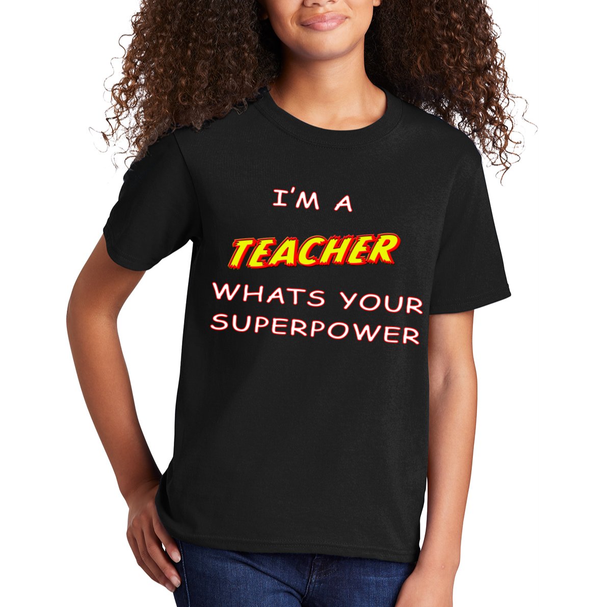 I'm A Teacher What's Your Superpower Comic Colors Kids T-Shirt