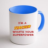 I'm A Teacher What's Your Superpower Comic Colors Mug