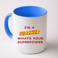 I'm A Teacher What's Your Superpower Comic Colors Mug