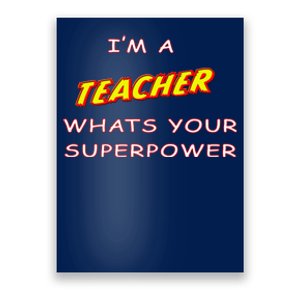 I'm A Teacher What's Your Superpower Comic Colors Poster