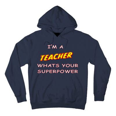 I'm A Teacher What's Your Superpower Comic Colors Tall Hoodie