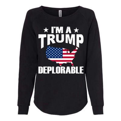 I'm A Trump Deplorable Womens California Wash Sweatshirt