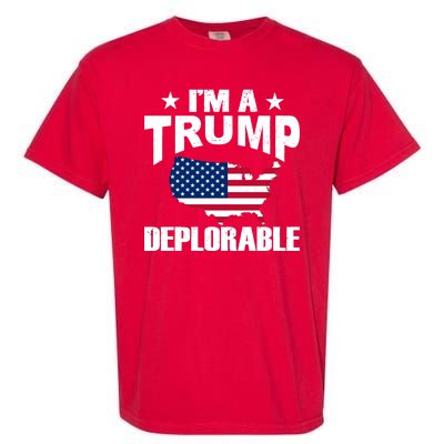 I'm A Trump Deplorable Garment-Dyed Heavyweight T-Shirt