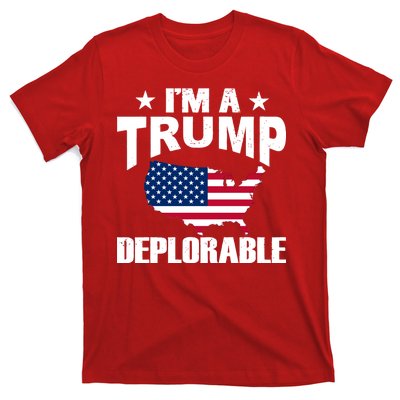 I'm A Trump Deplorable T-Shirt