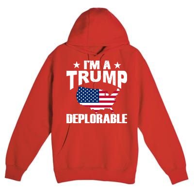 I'm A Trump Deplorable Premium Pullover Hoodie