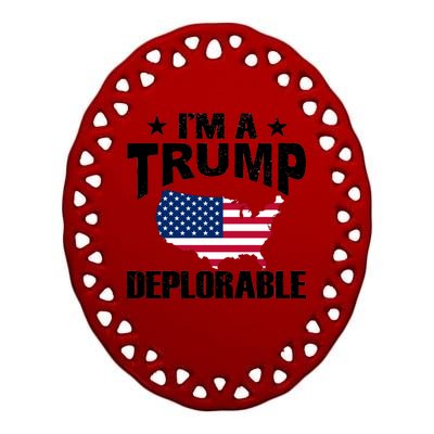 I'm A Trump Deplorable Ceramic Oval Ornament