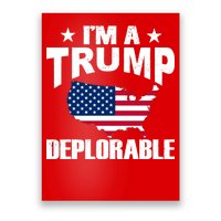 I'm A Trump Deplorable Poster