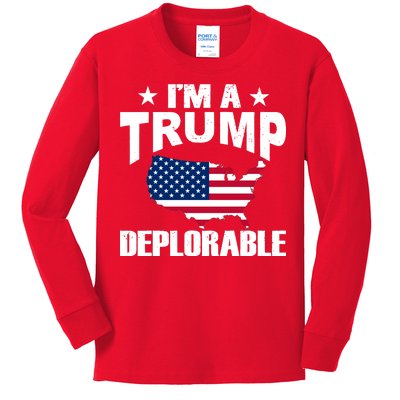 I'm A Trump Deplorable Kids Long Sleeve Shirt