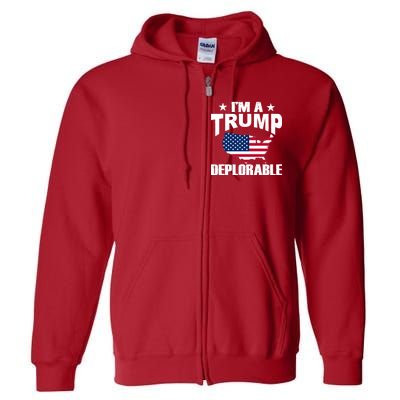 I'm A Trump Deplorable Full Zip Hoodie