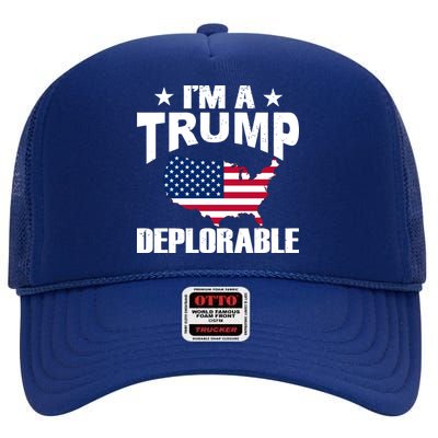 I'm A Trump Deplorable High Crown Mesh Back Trucker Hat