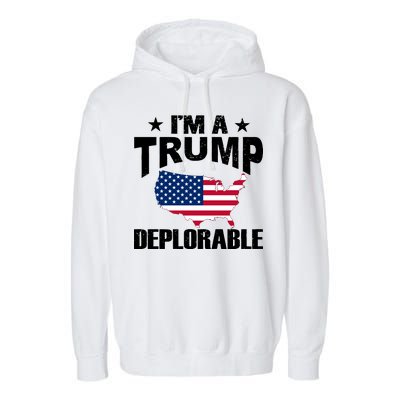 I'm A Trump Deplorable Garment-Dyed Fleece Hoodie