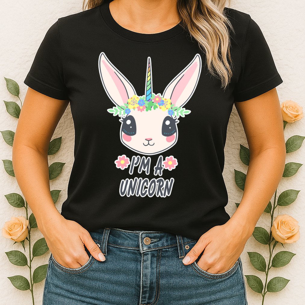 I'm A Unicorn Easter Bunny Funny Cute Womens T-Shirt