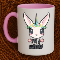 I'm A Unicorn Easter Bunny Funny Cute Mug