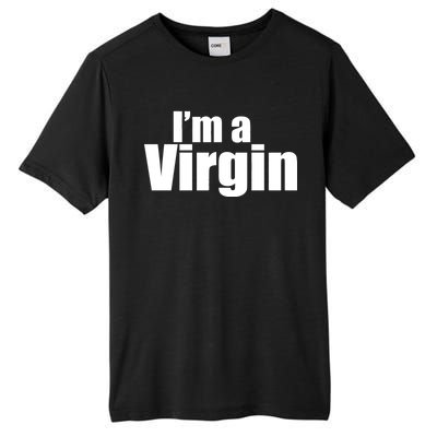 I'm A Virgin Tall Fusion ChromaSoft Performance T-Shirt