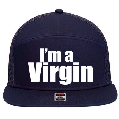 I'm A Virgin 7 Panel Mesh Trucker Snapback Hat