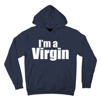 I'm A Virgin Hoodie