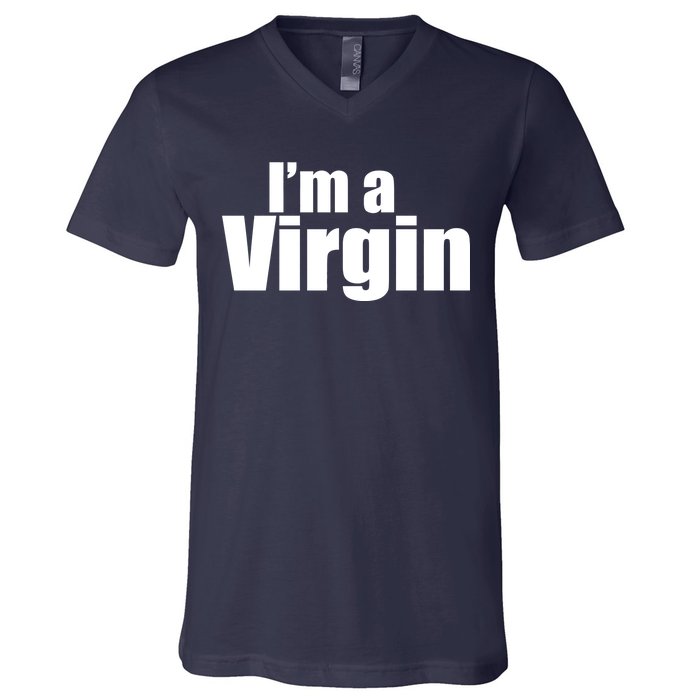 I'm A Virgin V-Neck T-Shirt