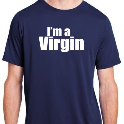 I'm A Virgin Adult ChromaSoft Performance T-Shirt