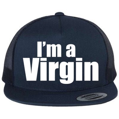 I'm A Virgin Flat Bill Trucker Hat