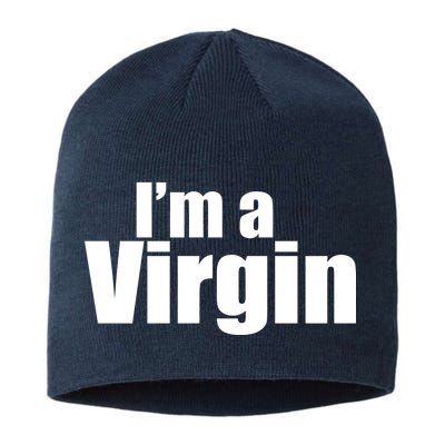 I'm A Virgin Sustainable Beanie