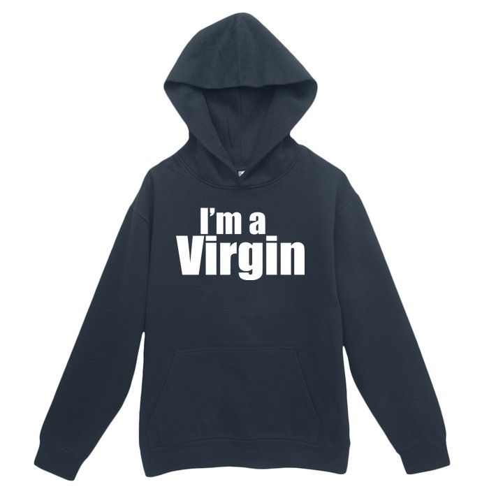 I'm A Virgin Urban Pullover Hoodie