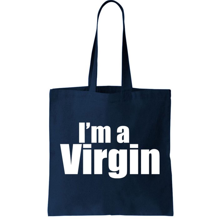 I'm A Virgin Tote Bag