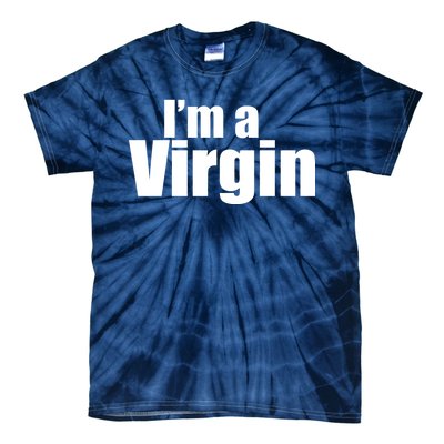 I'm A Virgin Tie-Dye T-Shirt