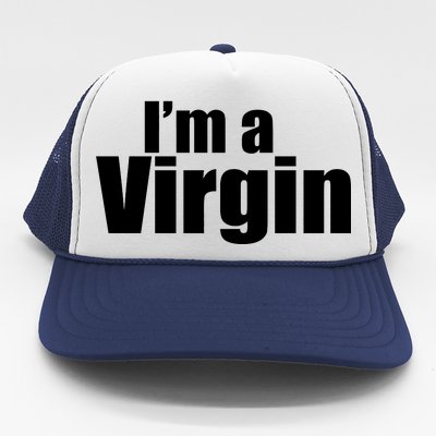 I'm A Virgin Trucker Hat