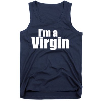 I'm A Virgin Tank Top