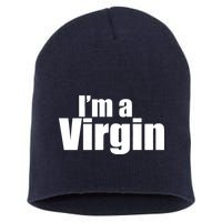 I'm A Virgin Short Acrylic Beanie