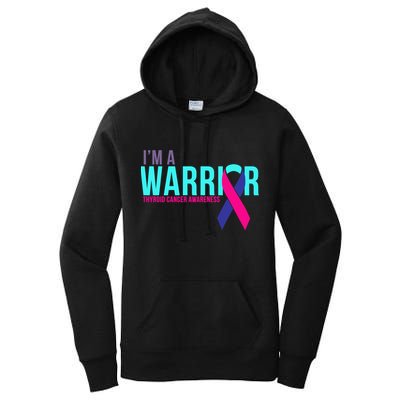 I'm a Warrior Thyroid Cancer Awareness Women's Pullover Hoodie