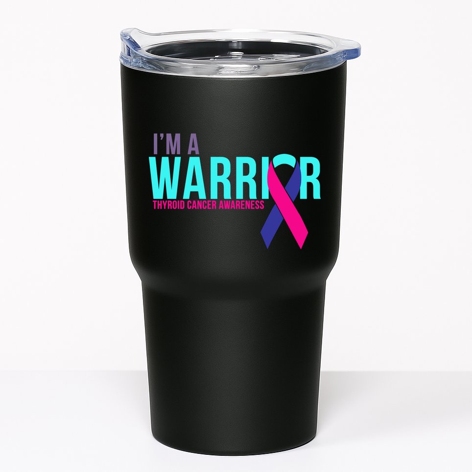 I'm a Warrior Thyroid Cancer Awareness Tumbler