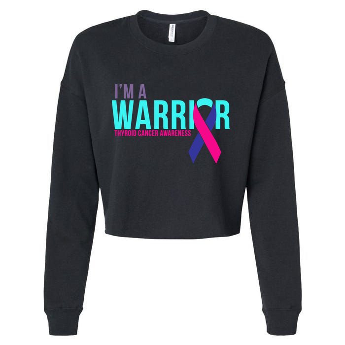 I'm a Warrior Thyroid Cancer Awareness Cropped Pullover Crew