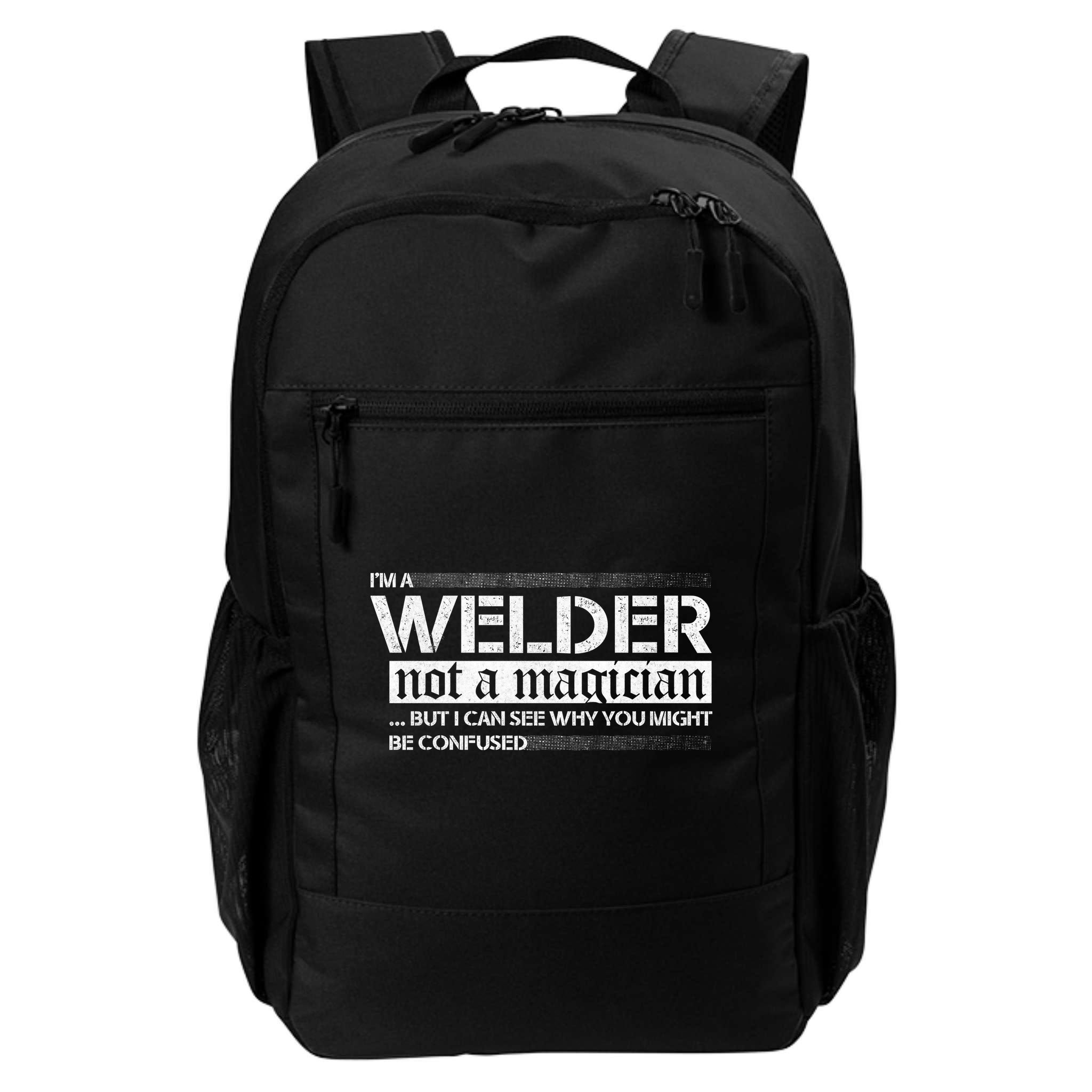 I'm A Welder Not A Magician Backpack