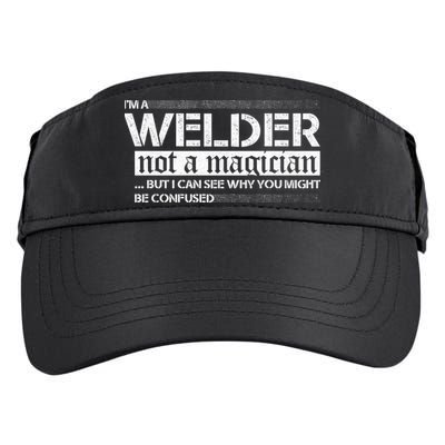 I'm A Welder Not A Magician Adult Drive Performance Visor