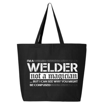 I'm A Welder Not A Magician 25L Jumbo Tote