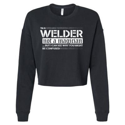 I'm A Welder Not A Magician Cropped Pullover Crew