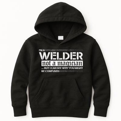 I'm A Welder Not A Magician Kids Hoodie