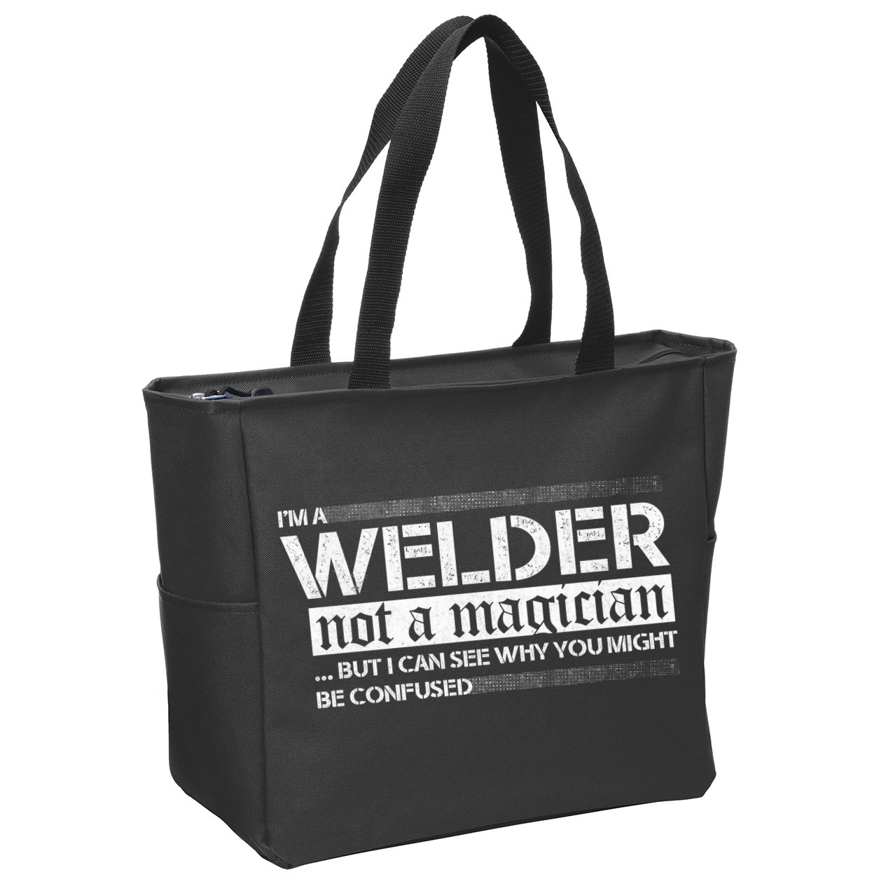 I'm A Welder Not A Magician Zip Tote Bag