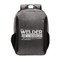 I'm A Welder Not A Magician Vector Backpack