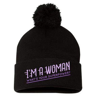 I'm A Woman What's Your Superpower Pom Pom 12in Knit Beanie