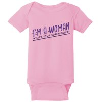 I'm A Woman What's Your Superpower Baby Bodysuit