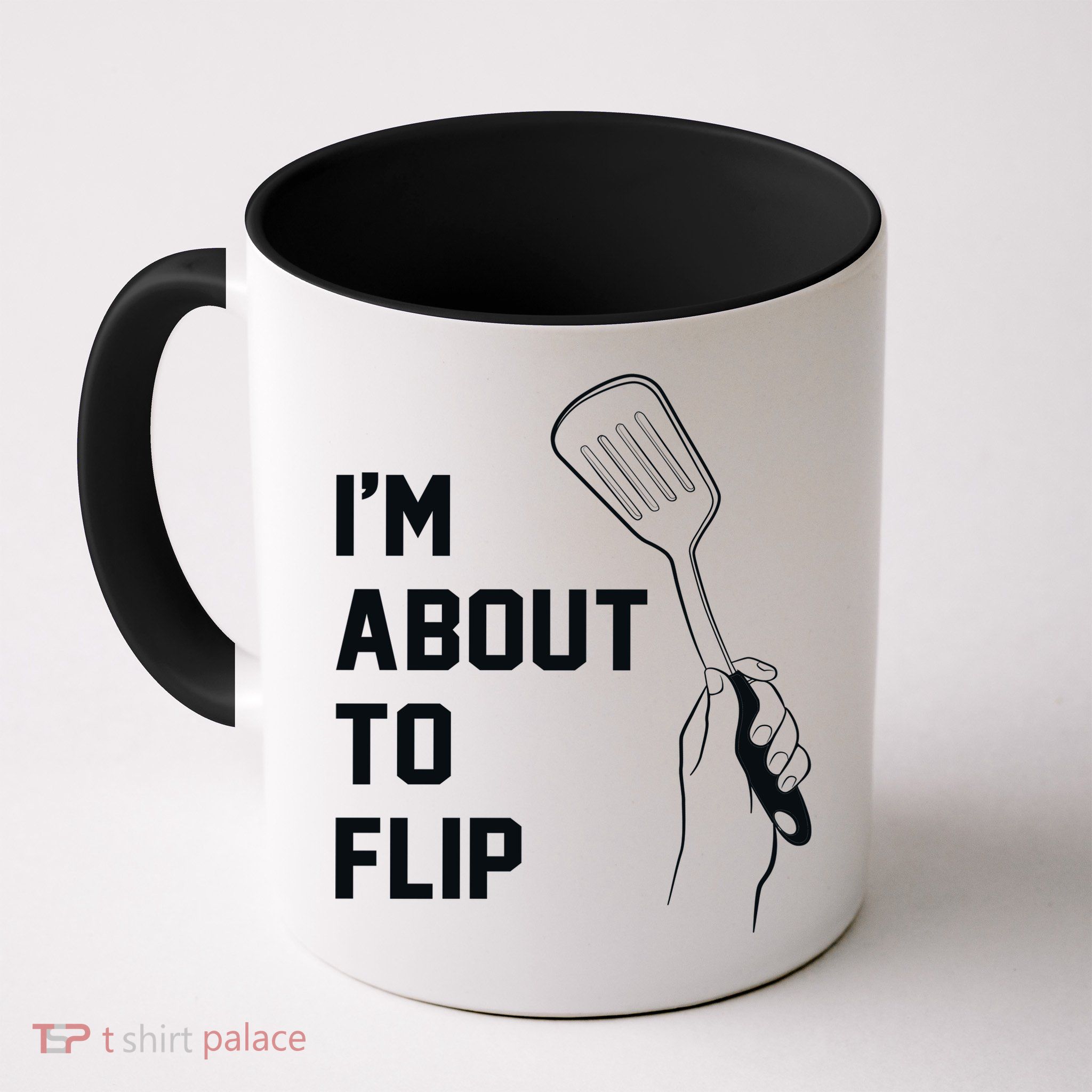 I'm About To Flip Mug